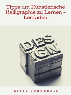 cover image of Tipps um Künstlerische Kalligraphie zu Lernen--Leitfaden